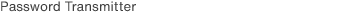 Password Transmitter